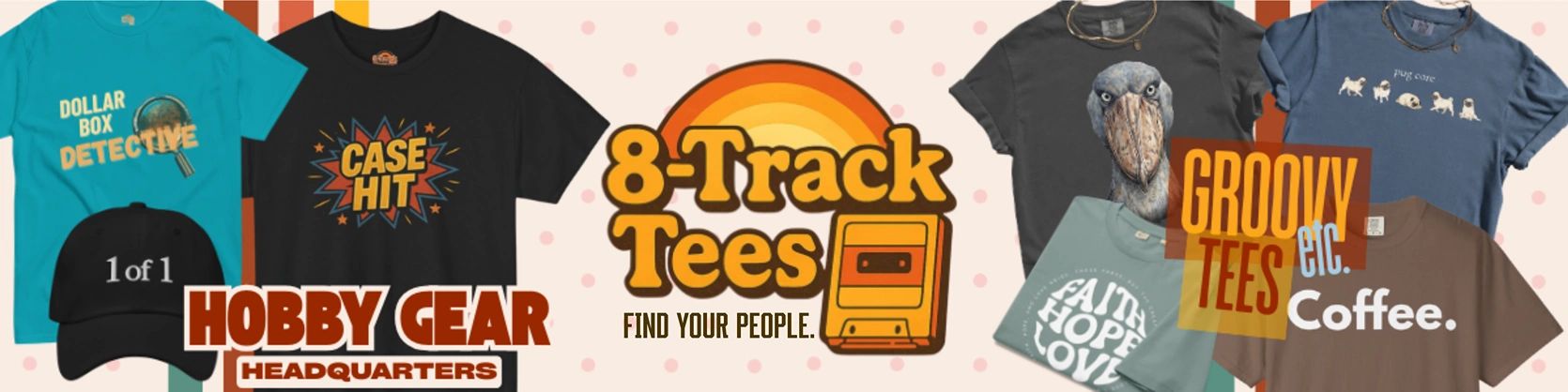Various graphic t-shirts and a cap with 'Hobby Gear Headquarters' and '8-Track Tees' logos.