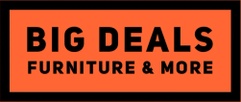   Big Deals 
Furniture & More