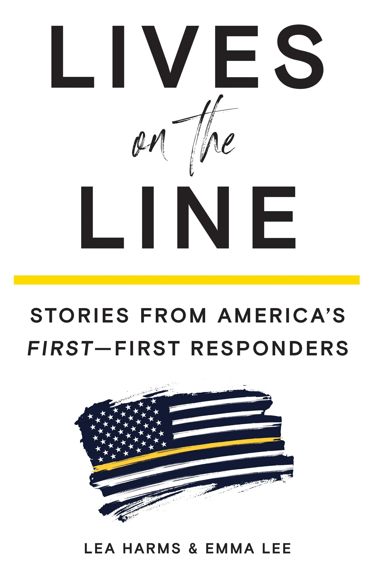 Book cover titled 'Lives on the Line' about America's first responders.