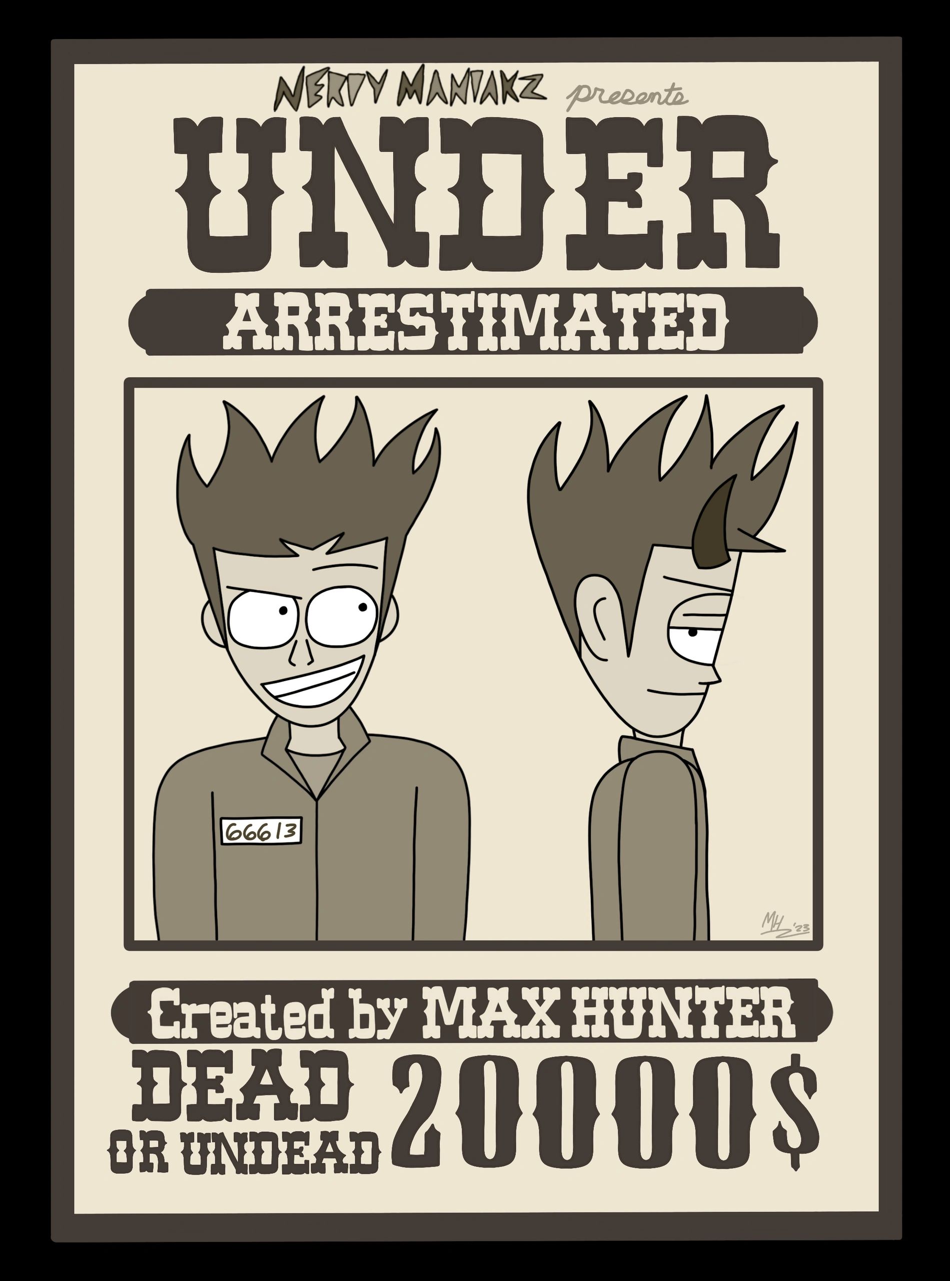 Cover for the comic. Wanted poster of Max Pride's mugshot that says "Under Arrestimated"