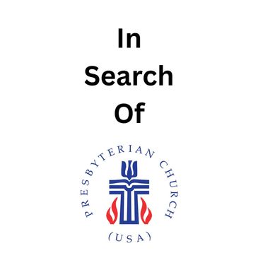 Logo of Presbyterian Church (USA) with text 'In Search Of'.