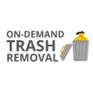 On Demand 
Trash Removal