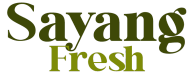 SAYANG FRESH