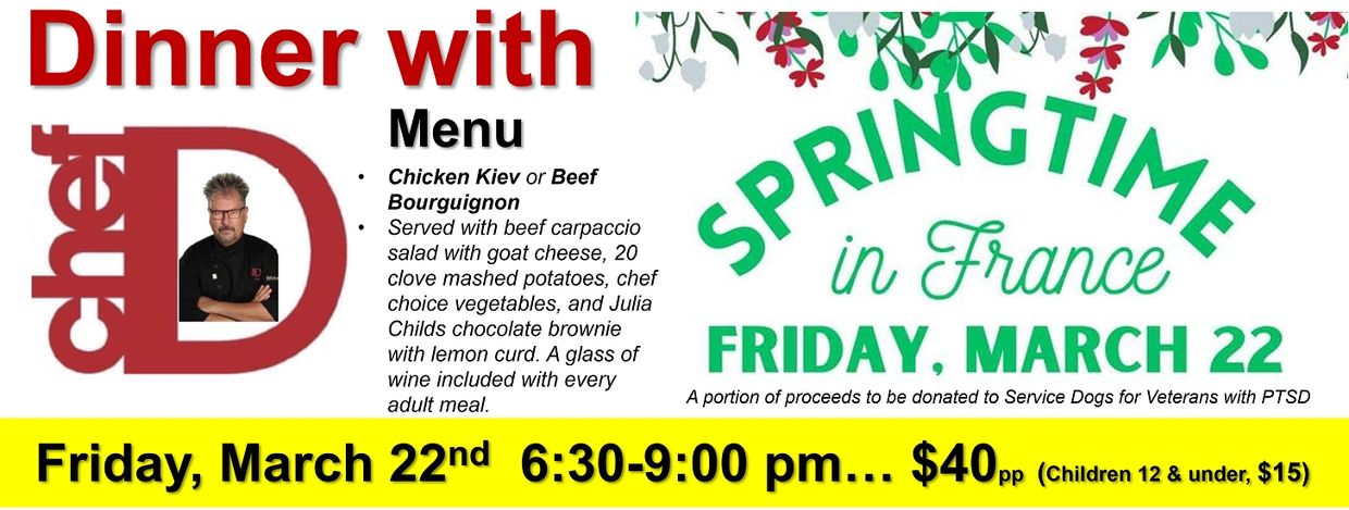 Dinner event with Chef D on March 22, featuring Chicken Kiev or Beef Bourguignon.