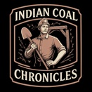 Indian Coal Chronicles