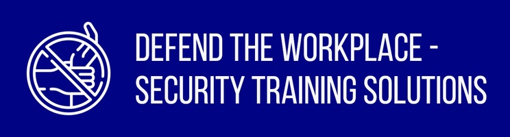 Defend the Workplace - Security Training Solutions