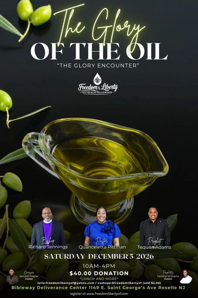 Promotional flyer for The Glory of the Oil event by Freedom Liberty Outreach Fellowship.