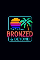 Bronzed and Beyond