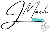JMach Podcast