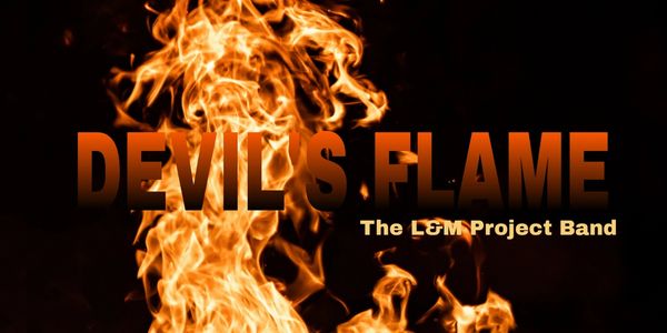 THE ARK OF MUSIC
The "L&M  Project Band" presents “Devil’s Flame,” and deceptively, it’s a slower, m