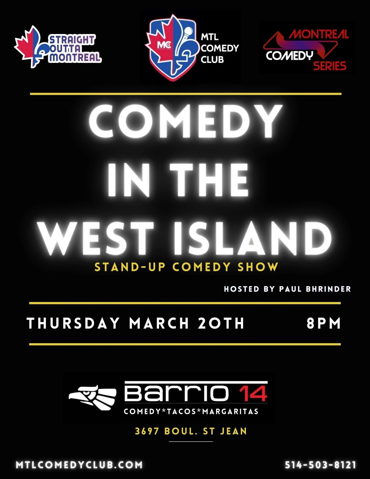 WEST-ISLAND COMEDY SHOWS TAKING PLACE AT BARRIO 14, 3697 BOUL. ST JEAN
