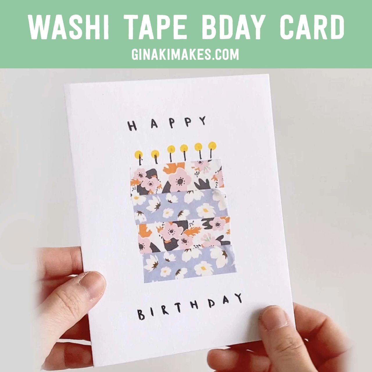 Birthday Cards with Washi Tape Cakes - Make and Takes