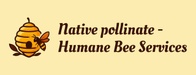 Native pollinate Apiary services
Bee Removals
BEEKEEPERS   