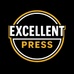Excellent Press