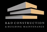 R & D Construction & Building Maintenance