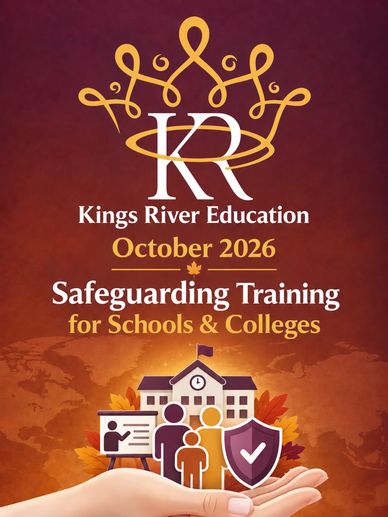 Kings River Education Safeguarding Training poster for October 2026.