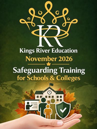 Safeguarding training announcement for November 2026 by Kings River Education.