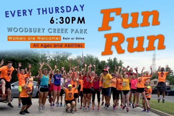 Every Thursday 6:30 PM Fun Run Woodbury Creek Park. Walkers are welcome! Rain or shine.