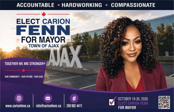 Political campaign poster for Carion Fenn running for mayor of Ajax.