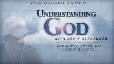 Understanding God...
Jesus Is Alive Tour
Kevin Alexander Ministries