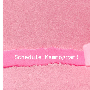 Pink torn paper revealing the message: Schedule Mammogram!
