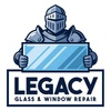 Legacy Glass & Window Repair