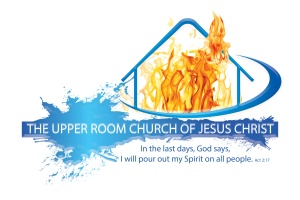 The Upper room Church of jesus christ