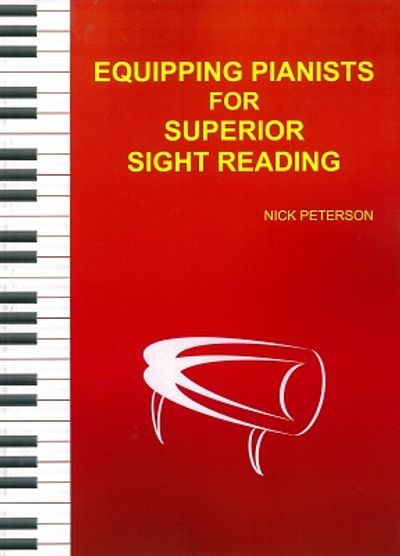 Equipping Pianists for Superior Sight Reading, an educational resource written by Nick Peterson