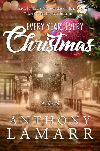 Book cover for a holiday novel titled 'Every Year, Every Christmas' by Anthony Lamarr.