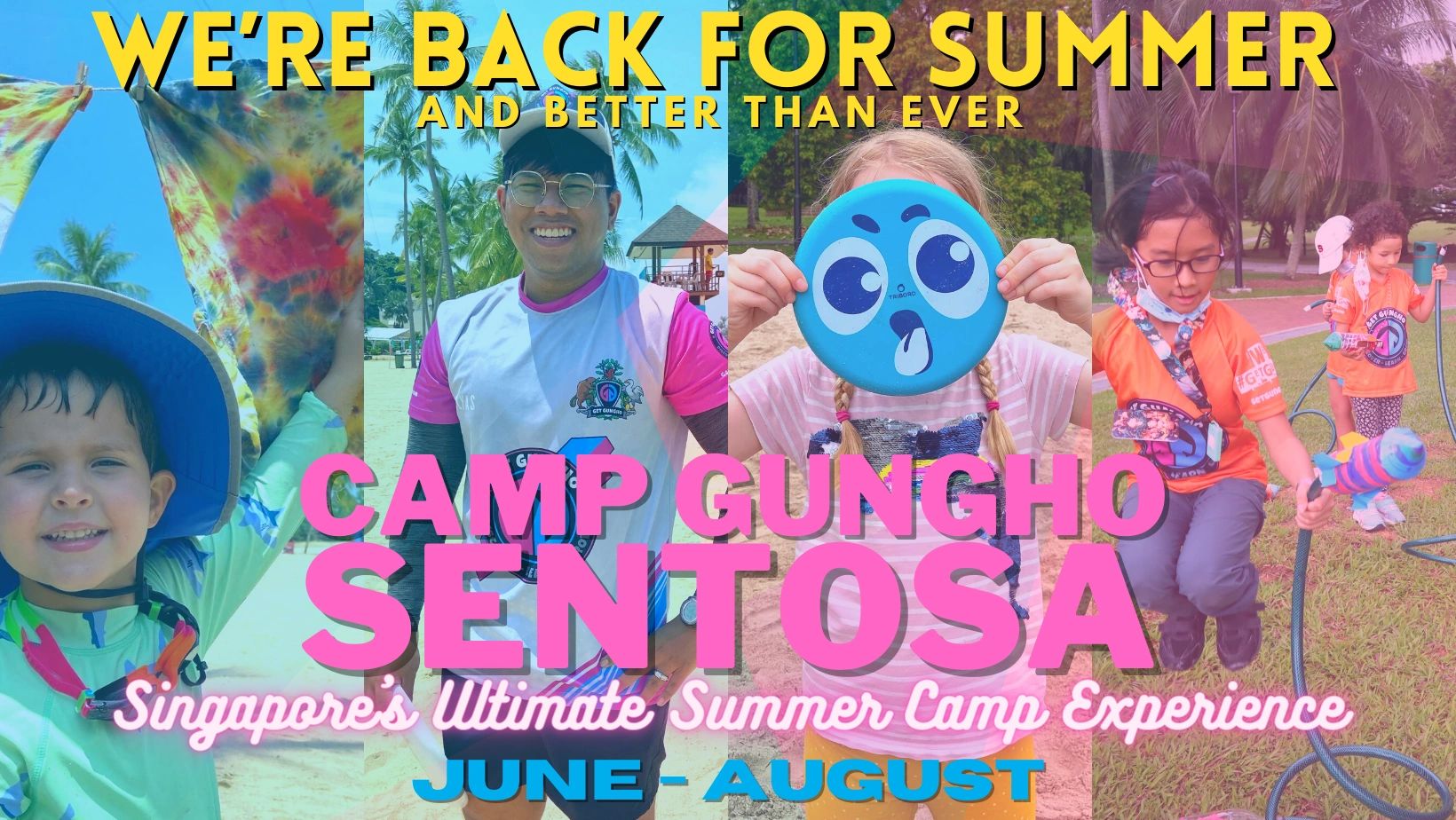 Spring may be over but the Fun of Summer is just about to start at Camp GungHo Sentosa