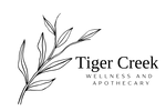 Tiger Creek 
Wellness & Apothecary