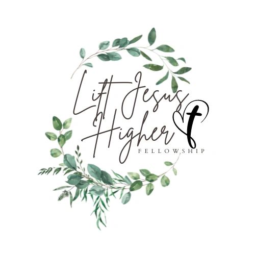 Welcome to Lift Jesus Higher Fellowship