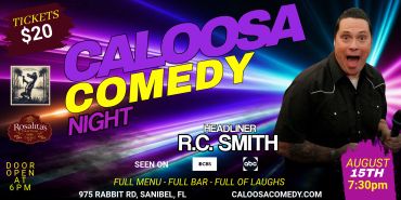 Comedy night poster for Caloosa featuring R.C. Smith.