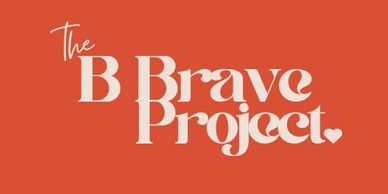 Logo for The B Brave Project in white on an orange background.