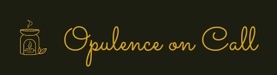 Opulence on Call 