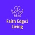 Faith Edge Living