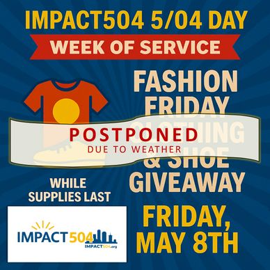 Impact504 Fashion Friday shoe giveaway postponed due to weather.