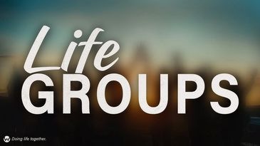 Text reading 'Life Groups' with a blurred background and 'Doing life together' tagline.