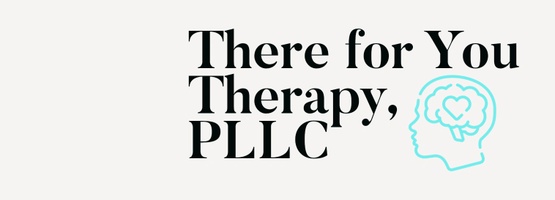 There for You Therapy, PLLC