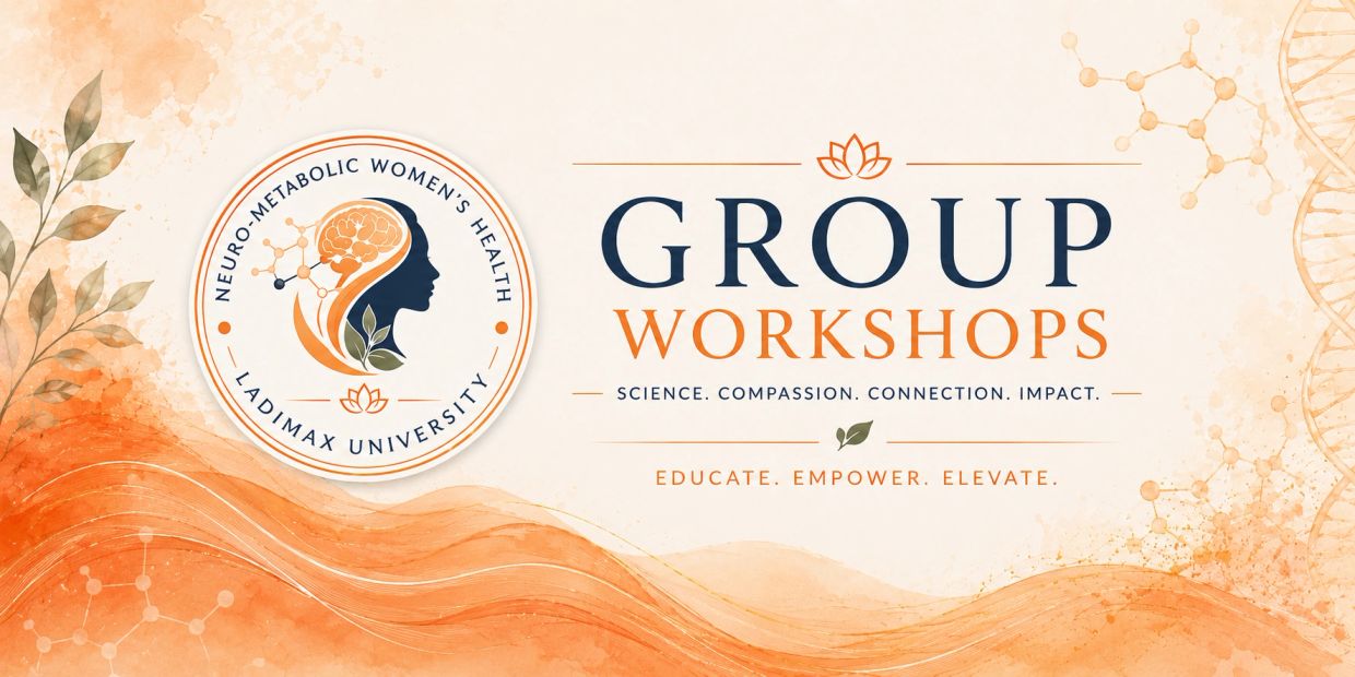 Logo and banner for Neuro-Metabolic Women's Health workshops by Ladimax University.