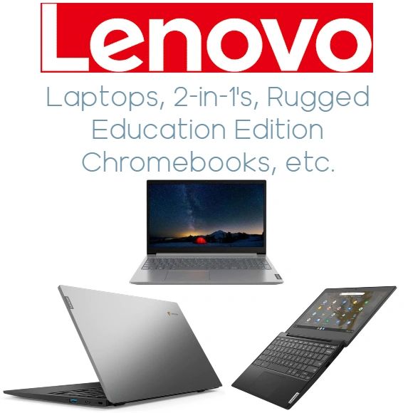 Lenovo Laptops, Chromebooks, Education Edition, Rugged for students, refurbished computers