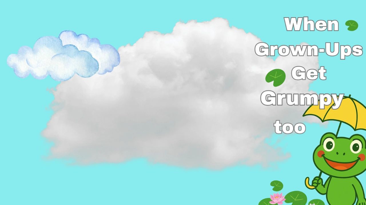易 The Science Behind “When Grown-Ups Get Grumpy Too