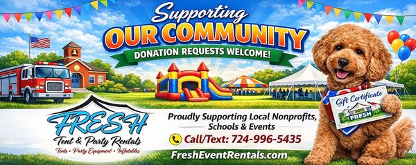 Fresh Tent & Party Rentals proudly supports local events, fundraisers, and nonprofit organizations 
