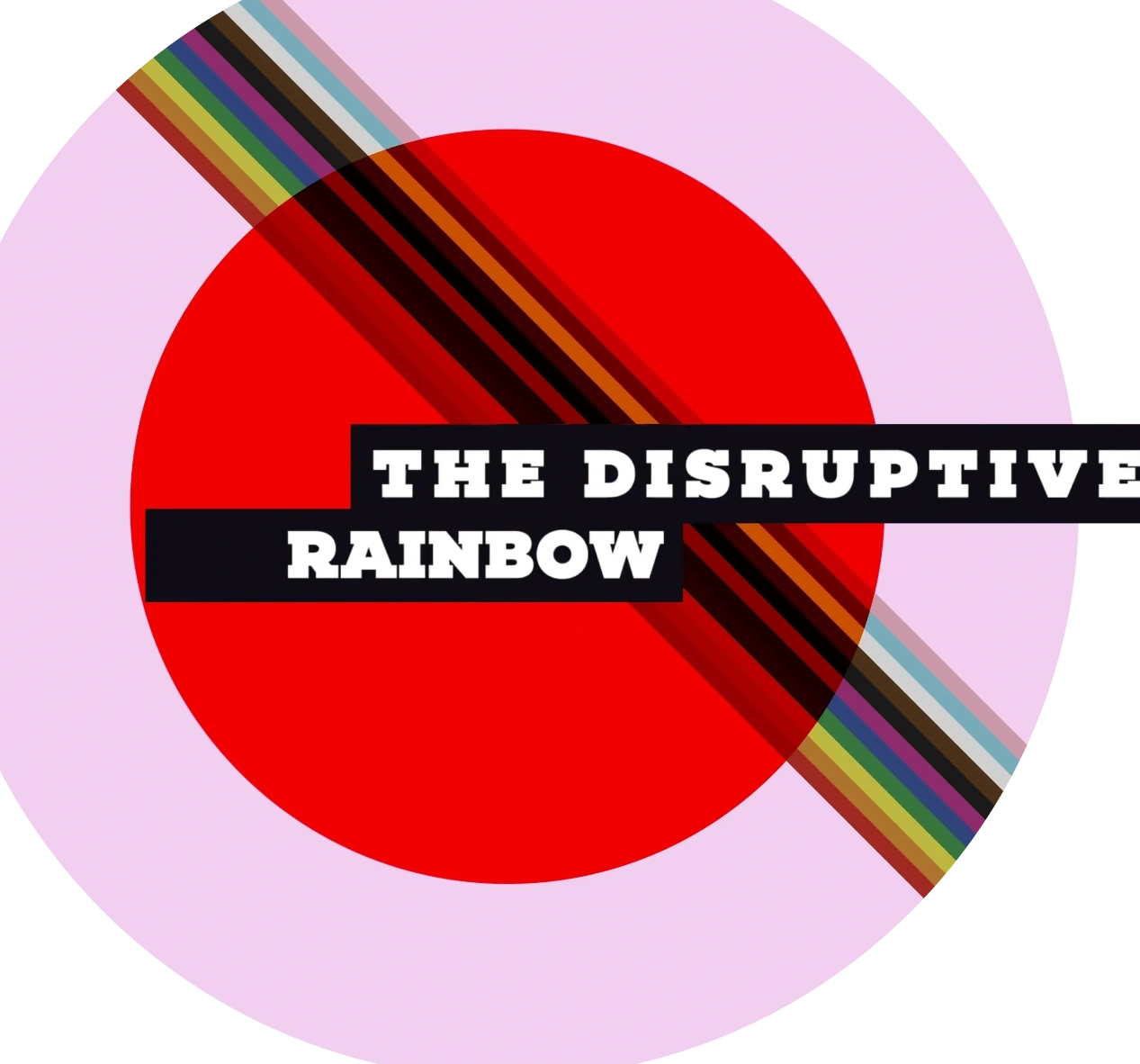 The Disruptive Rainbow Graphic
