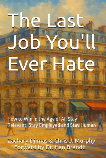 Book cover titled 'The Last Job You'll Ever Hate' about thriving in the age of AI.