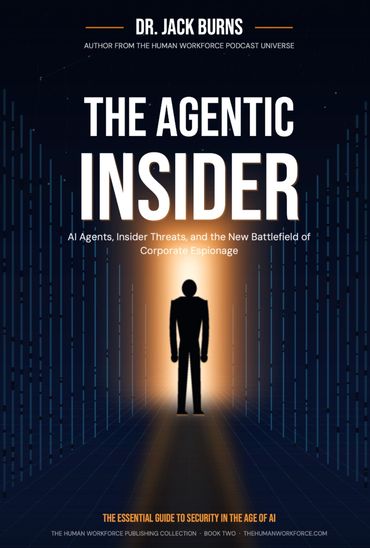 Book cover of 'The Agentic Insider' by Dr. Jack Burns about AI and corporate espionage.
