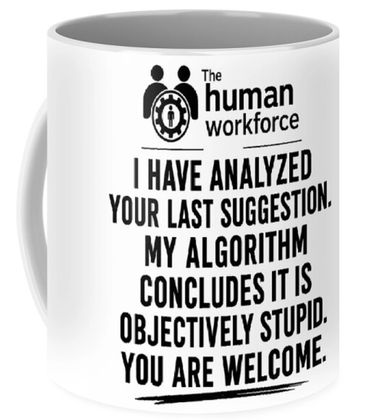 Coffee mug with a humorous message about analyzing suggestions.