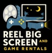 Reel Big Screen and Game Rentals