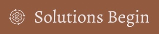 Solutions Begin