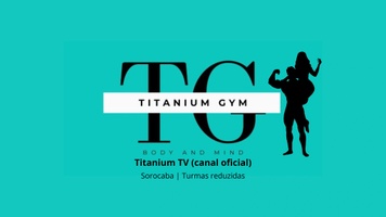 TITANIUM: Gym, Body and Mind